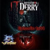 Rebobinando IT Bienvenidos a Derry 1x04