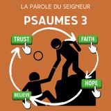 Psaumes 3 - Lecture & méditation biblique