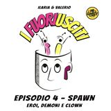 Episodio 4 - Spawn