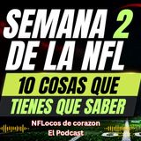 10 cosas que tienes que saber para la NFL semana 2