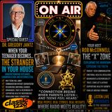 Rob McConnell Interviews - DR. GREGORY JANTZ - When Your Teenager Becomes... the Stranger in Your House