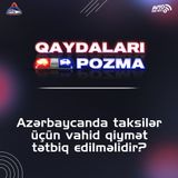 Azərbaycanda taksilər üçün vahid qiymət tətbiq edilməlidir?