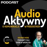 #016 - Podcasty dla osób w wieku 55+
