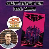 Creator Interview: Tyrell Cannon Creator of ERIS