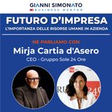Futuro d'Impresa ne parliamo con: Mirja Cartia d'Asero - CEO Gruppo Sole 24 Ore e Gianni Simonato CEO Mentor
