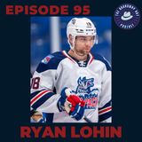 Ep. 95- Ryan Lohin