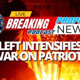 NTEB PROPHECY NEWS PODCAST: The Democrats And Radical Left Intensifies War Against Patriots As Battle For Soul Of America Heats Up