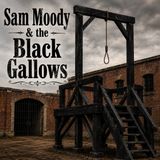 Sam Moody & the Black Gallows