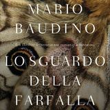 Mario Baudino "Lo sguardo della farfalla"
