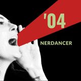 '04 - Nerdancer