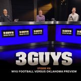 Three Guys Before The Game - WVU Football vs Oklahoma Preview (Episode 416)