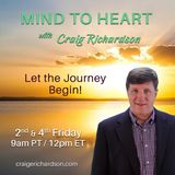 Mind to Heart and a Family, Career, and Spiritual Path with Craig Richardson
