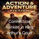 Connecticut Yankee in King Arthur's Court - Mark Twain - Part 2