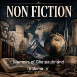Memoirs of Chateaubriand Volume IV - Francois-Rene de Chateaubriand