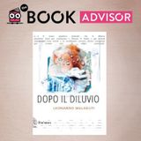 “Dopo il diluvio” di Leonardo Malaguti: un sorprendente esordio letterario