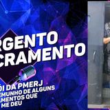 Sargento Sacramento - Herói da PMERJ -Testemunho dos seus livramentos
