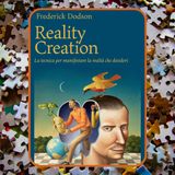 Episodio 103 - Reality Creation di Frederick Dodson