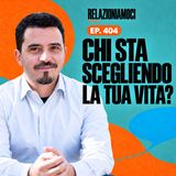 Che vita scegli? Partire dai fatti (Ep. 404)