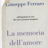 Giuseppe Ferraro "La memoria dell'amore"