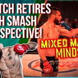 Mixed Martial Mindset: Jon Fitch Retires! A Look Back At Greatness And A Look Forward To What He Will Smash Next!