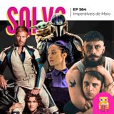 EP 564 - Imperdíveis de Maio (spoiler free!)
