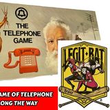 Humanity's Unfortunate Game of Telephone - Truth Got Twisted Along the Way | Legit Bat