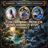 2. Zaczarowana i przeklęta - dwie tajemnicze wyspy Chorwacji.