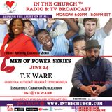 Men of Power In The Church with guest T.K Ware