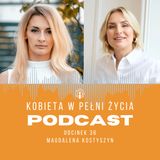 Odcinek 36: Perfekcyjna czy ch...owa pani domu? Magdalena Kostyszyn