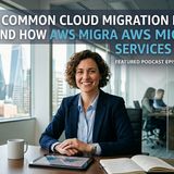 Common Cloud Migration Mistakes and How AWS Migration Services Fix Them