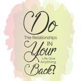 Episode 8 - Let Go Of What Does Not "RECIPROCATE"? Huh?