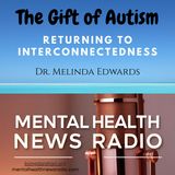 The Gift of Autism: Returning to Interconnectedness