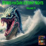 Stories for Dark and Stormy Nights | Volume 11 | Podcast E400