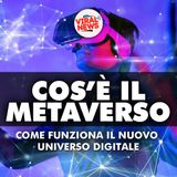 METAVERSO, cos'è e come funziona: significato, tecnologie e applicazioni