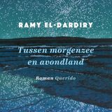 Bespreking "Tussen Morgenzee en Avondland" met schrijver Ramy El-Dardiry