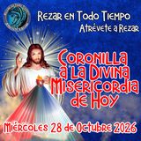 Coronilla a la Divina Misericordia de hoy | Miércoles 28 de Octubre 2026.