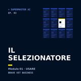Ep. 03 · Il Selezionatore: le skill sono i nuovi collaboratori della tua clinica