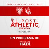 Athletic 0-1 Real Sociedad - Final Copa 2019/2020 - Reflexión