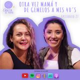 Episodio 27 | Otra vez mamá y de Gemelos a mis 40´s | ELCDM | Shirley Calvo