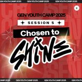Gen Youth Camp 2025 - Session 5: Chosen To Shine | Andy Yeoh