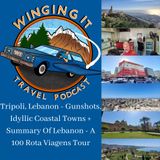 Tripoli, Lebanon - Gunshots, Idyllic Coastal Towns + Summary Of Lebanon - A 100 Rota Viagens Tour