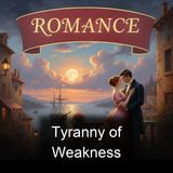 Tyranny of Weakness - Charles Neville Buck - Part 2