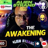 THE AWAKENING (Live Stream) #ufo #uap #news