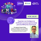 694 - Exportar con Inteligencia Artificial: La nueva oportunidad para las MiPymes mexicanas
