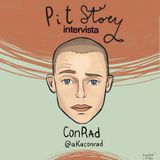 Intervista con Conrad - PitStory Extra Pt. 45