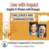 Challenges to Opportunites: Communication