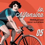 Episodio 5: Alfonsina libera tutte