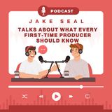 Jake Seal Talks About What Every First-Time Producer Should Know