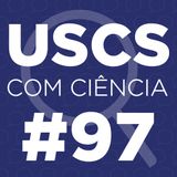 UCC #97 - Série Pesquisadores da USCS, com Sérgio Crispim