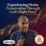 EXPERIENCING DIVINE PRESERVATION THROUGH GOD'S RIGHT HAND